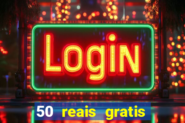 50 reais gratis para apostar